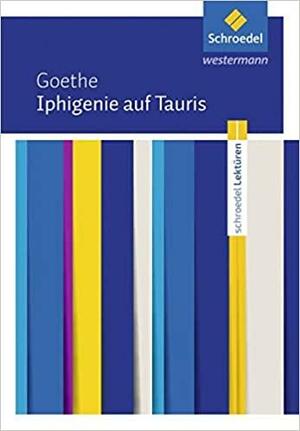 Iphigenie auf Tauris: Textausgabe by Johann Wolfgang von Goethe