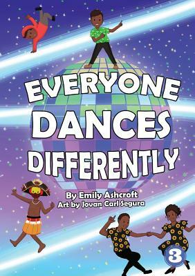 Everyone Dances Differently by Emily Ashcroft