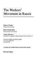 The Workers' Movement in Russia by Peter Fairbrother, Simon Clarke, Vadim Borisov