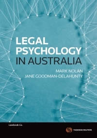 Legal Psychology In Australia by Mark Nolan, Jane Goodman-Delahunty