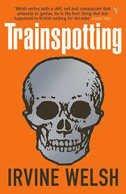 Trainspotting by Irvine Welsh