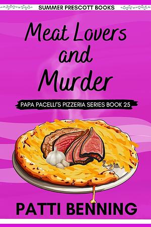 Meat Lovers and Murder by Patti Benning