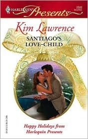 Santiago's Love-Child by Kim Lawrence