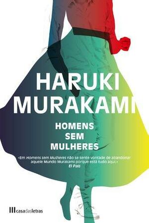Homens Sem Mulheres by Gabija Čepulionytė, Haruki Murakami
