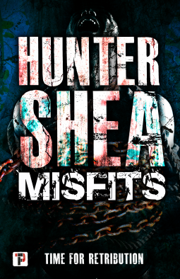 Misfits Time for Retribution by Hunter Shea