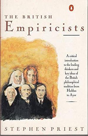 The British Empiricists: Hobbes to Ayer by Stephen Priest
