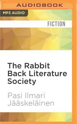 The Rabbit Back Literature Society by Pasi Ilmari Jääskeläinen