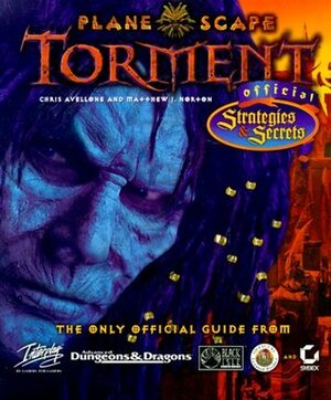 Planescape: Torment; Official Strategies & Secrets by Chris Avellone, Colin McComb