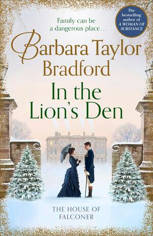 In the Lion’s Den by Barbara Taylor Bradford