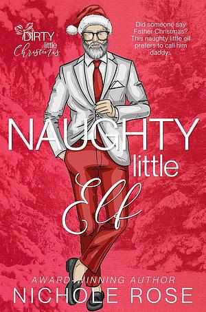 Naughty Little Elf by Nichole Rose