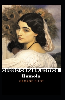 George Eliot: Romola-Original Edition(Annotated) by George Eliot