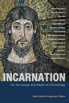 Incarnation: On the Scope and Depth of Christology by 