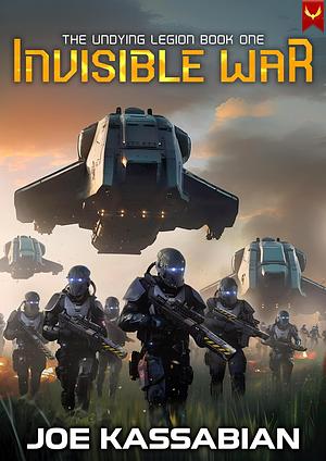 Invisible War: A Military Sci-Fi Series by Joe Kassabian