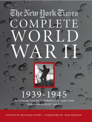New York Times Complete World War 2: All the Coverage from the Battlefields and the Home Front [With DVD ROM] by New York Times