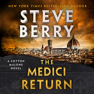 The Medici Return by Steve Berry