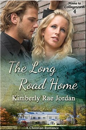 The Long Road Home by Kimberly Rae Jordan