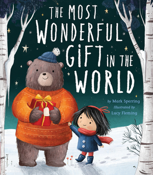 Most Wonderful Gift in the World by Mark Sperring