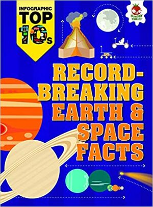 Record-Breaking Earth & Space Facts by Ed Simkins, Jon Richards