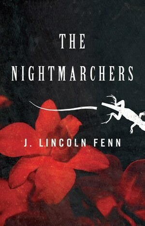 The Nightmarchers by J. Lincoln Fenn