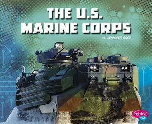 The U.S. Marine Corps by Jennifer Reed