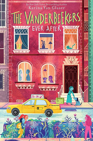 The Vanderbeekers Ever After by Karina Yan Glaser