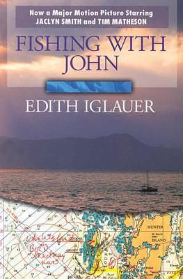 Fishing With John by Edith Iglauer, Edith Iglauer