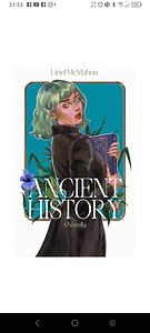 Ancient History  by Liriel McMahon