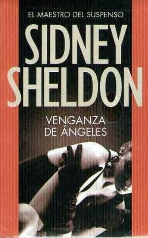 Venganza de Angeles by Sidney Sheldon