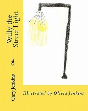 Willy the Street Light by Gary Jenkins