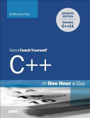 Sams Teach Yourself C++ in One Hour a Day by Siddhartha Rao, Jesse Liberty