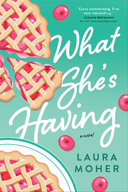 What She's Having by Laura Moher