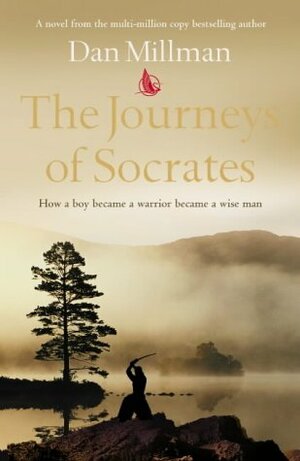 The Journeys Of Socrates by Dan Millman