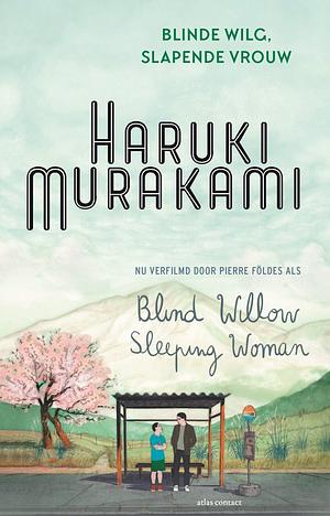 Blinde wilg, slapende vrouw by Haruki Murakami