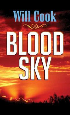 Blood Sky: Western Stories by Will Cook