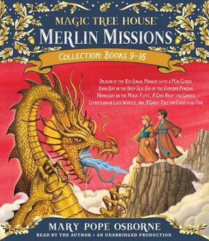 Merlin Missions Collection: Books 9-16: Dragon of the Red Dawn; Monday with a Mad Genius; Dark Day in the Deep Sea; Eve of the Emperor Penguin; And Mo by Mary Pope Osborne