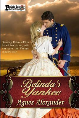 Belinda's Yankee by Agnes Alexander