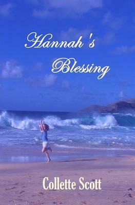 Hannah's Blessing by Collette Scott