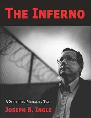 The Inferno by Joseph B. Ingle