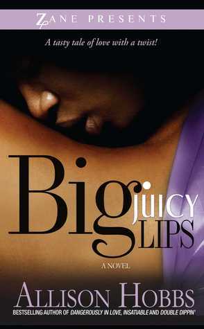 Big Juicy Lips by Allison Hobbs