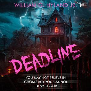 Deadline by William G. Hyland