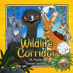 Wildlife Corridor by J. R. Poulter