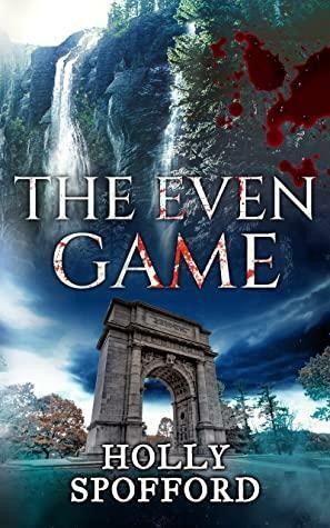 The Even Game by Holly Spofford, Kristen Hamilton