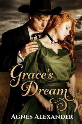 Grace's Dream by Agnes Alexander