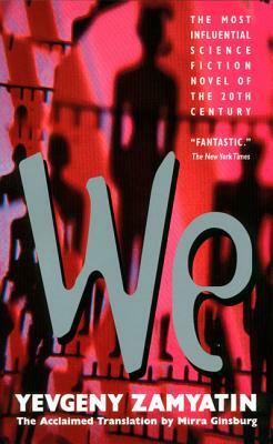 We by Yevgeny Zamyatin