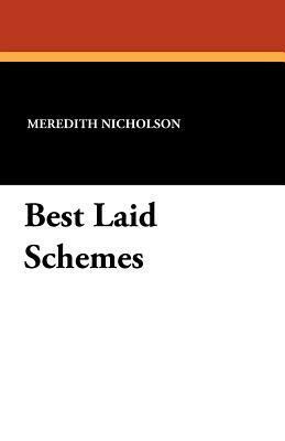 Best Laid Schemes by Meredith Nicholson