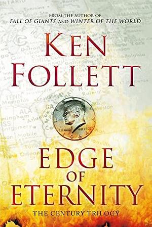 Edge of Eternity by Ken Follett