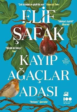 Kayıp Ağaçlar Adası by Elif Shafak, Elif Shafak