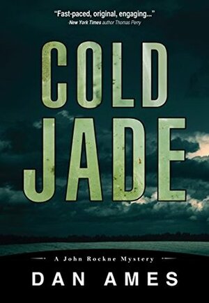 Cold Jade by Dan Ames