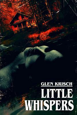 Little Whispers by Glen Krisch