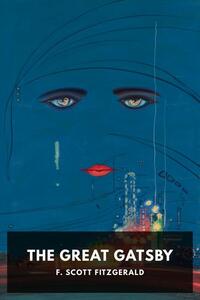 The Great Gatsby by F. Scott Fitzgerald